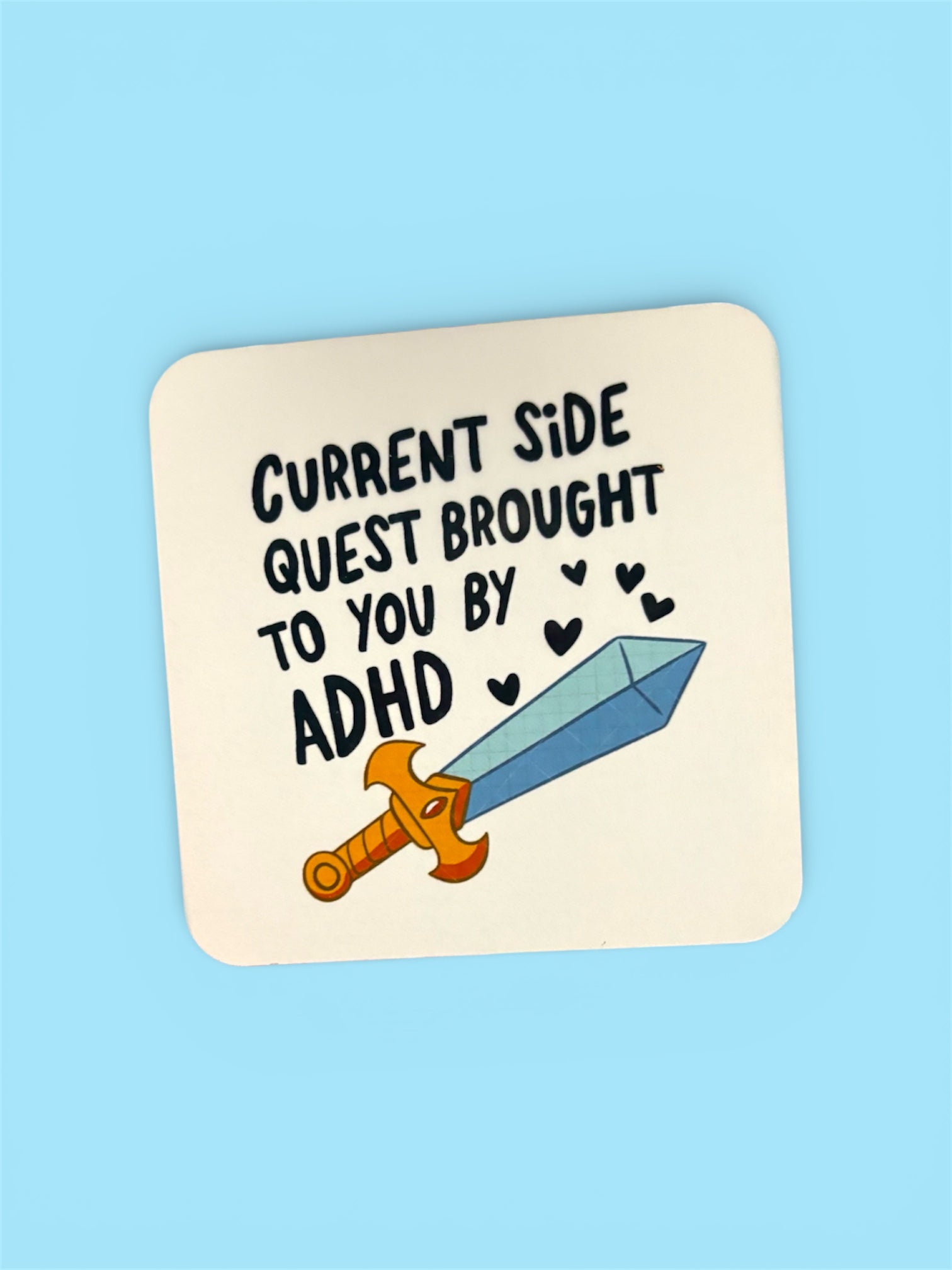 ADHD side quest coaster